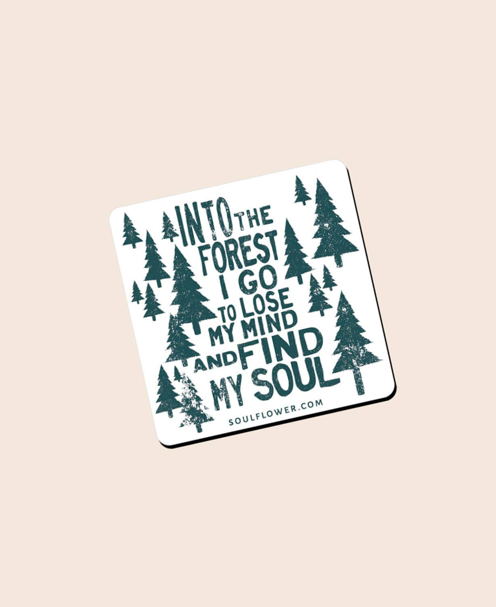 Into the Forest Magnet - Inspirational Quote Magnets