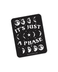 It's Just A Phase Moon Sticker - Mystic Stickers