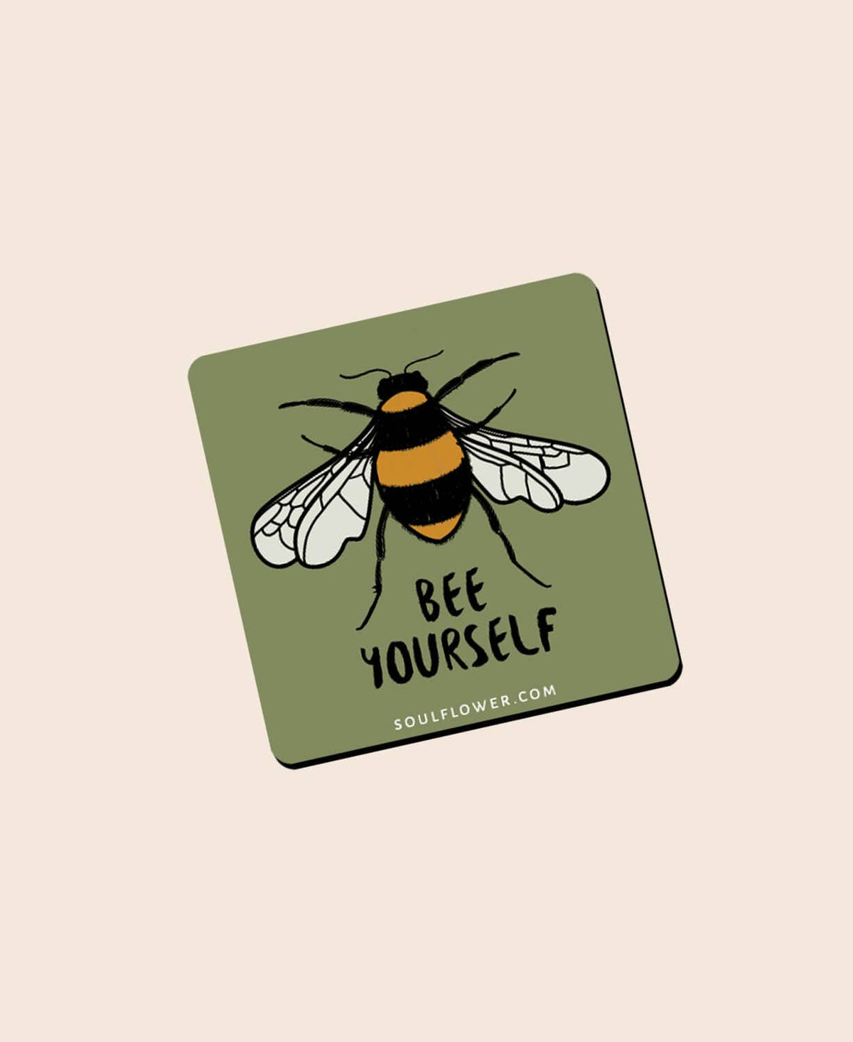 Bee Yourself Magnet - Bee Magnets
