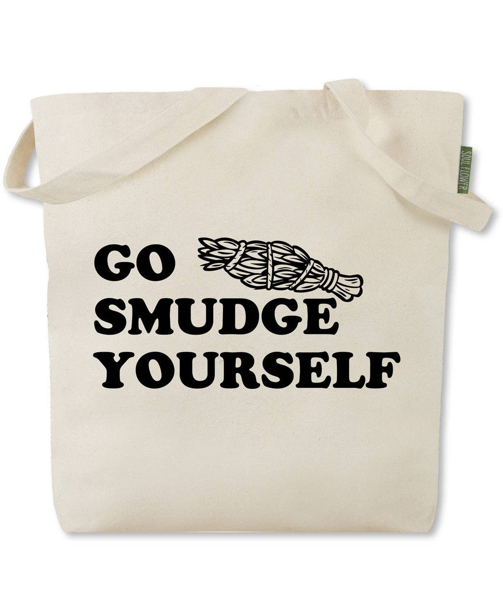 Go Smudge Yourself Tote Bag - Boho Reusable Totes