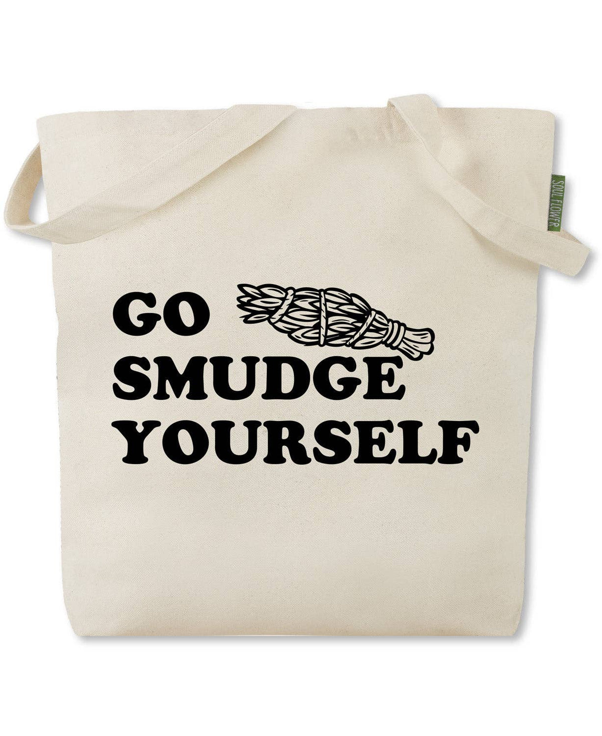 Go Smudge Yourself Tote Bag - Boho Reusable Totes